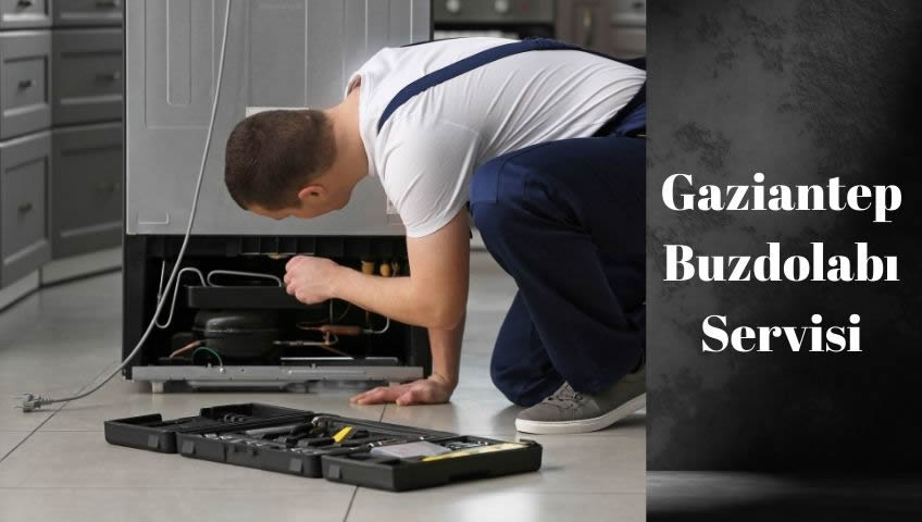 gaziantep buzdolabı servis