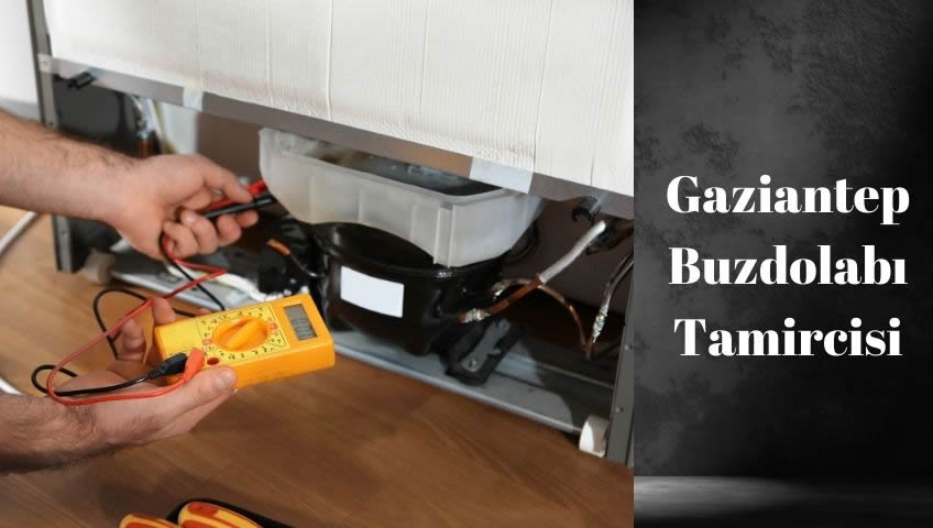 gaziantep buzdolabı tamir