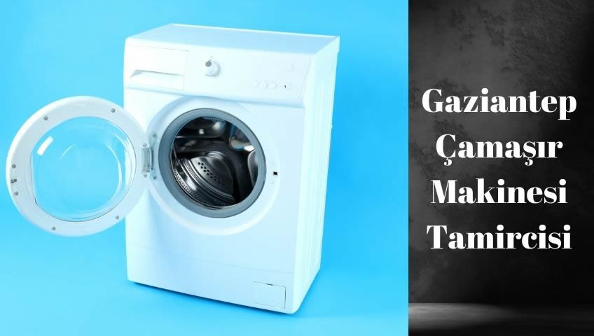 gaziantep çamaşır makinesi tamir