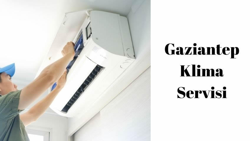 gaziantep klima servisi