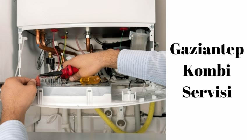 gaziantep kombi servisi