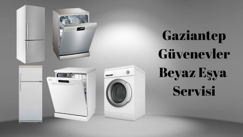 güvenevler beyaz eşya servisi